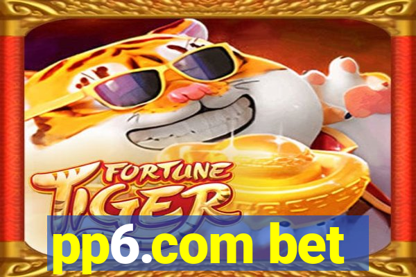 pp6.com bet